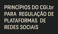 Após consulta aberta, CGI.br apresenta versão final dos Princípios para a Regulação de Redes Sociais